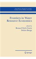 Frontiers in Water Resource Economics