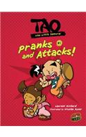 Pranks and Attacks!: Book 1(1 Tao, the Little Samurai)