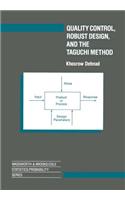 Quality Control, Robust Design, and the Taguchi Method