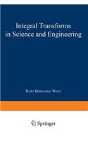 Integral Transforms in Science and Engineering