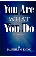 You Are What You Do 2nd Edition