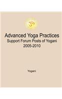 Advanced Yoga Practices Support Forum Posts of Yogani, 2005-2010: (3 Ayp Easy Lessons)