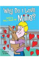 Why Do I Love Millie?