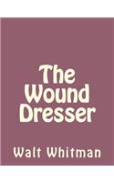 The Wound Dresser: (English)