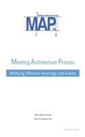 The Meeting Architecture Process: Planning a meeting or event: Spend wisely