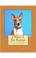 I Want A Pet Basenji