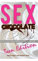 Sex Chocolate Cry -Teen Edition