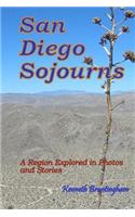 San Diego Sojourns: A Region Explored in Photos and Stories(English)