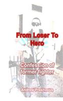 From Loser To Hero
