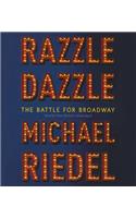 Razzle Dazzle: The Battle for Broadway