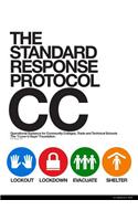 The Standard Response Protocol - CC: Operational Guidance for Community Colleges, Trade and Technical Schools(4 The Standard Response Protocol - V2)
