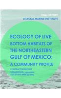 Ecology of Live Botton Habitats of the Northeastern Gulf of Mexico