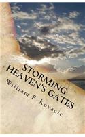 Storming Heaven's Gates