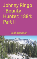 Johnny Ringo - Bounty Hunter: 1884: Part II