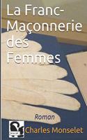 La Franc-Maçonnerie des Femmes