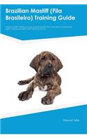 Brazilian Mastiff (Fila Brasileiro) Training Guide Brazilian Mastiff Training Includes