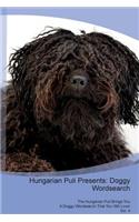 Hungarian Puli Presents: Doggy Wordsearch the Hungarian Puli Brings You a Doggy Wordsearch That You Will Love! Vol. 4: Doggy Wordsearch the Hungarian Puli Brings You a Doggy Wordsearch That You Will Love! Vol. 4