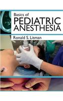 Basics of Pediatric Anesthesia