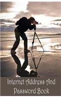 Internet Address and Password Book: Internet Address and Password Book / Diary / Notebook Photography