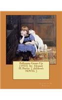 Pollyanna Grows Up (1915) by: Eleanor H. Porter ( children's NOVEL )