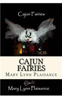 Cajun Fairies: In the Land of Sha Bebe