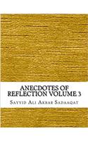 Anecdotes of Reflection