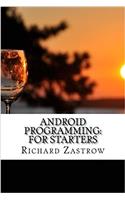 Android Programming: For Starters