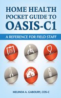 Home Health Pocket Guide to Oasis-C1