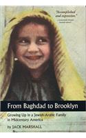 From Baghdad to Brooklyn: Growing Up in a Jewish-Arabic Family in Midcentury America
