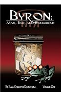 Byron: Mad, Bad and Dangerous