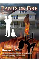 Pants on Fire: Leaving My Marriage to a Sex Addict and the Journey Back to Me