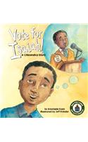 Vote for Isaiah!: A Citizenship Story