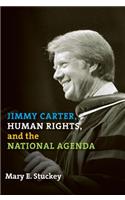 Jimmy Carter, Human Rights, and the National Agenda