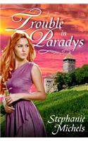 Trouble in Paradys
