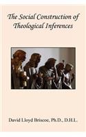 Social Construction of Theological Inferences