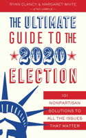 Ultimate Guide to the 2020 Election