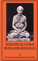 Biography of Yogiraj Sri Sri Shyama Charan Lahiri Mahasaya