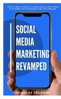 Social Media Marketing Revamped