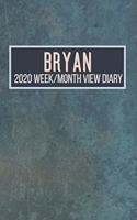BRYAN 2020 Week/Month View Diary
