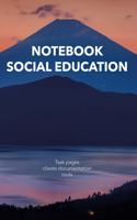 notebook social education: Notebook with 200 pages, A5, with task lists, tools and much more. For social work, social workers, social pedagogues, teachers, psychologists, care(3 Socialwork)