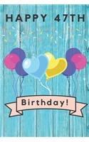 Happy 47th Birthday