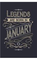 Legends Are Born in January: Birthday Lined Notebook, Journal, Organizer, Diary, Composition Notebook, Gifts for Birthday Celebrants