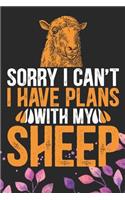 Sorry I Can't I Have Plans with My Sheep
