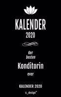 Kalender 2020 für Konditoren / Konditorin: Wochenplaner / Tagebuch / Journal für das ganze Jahr: Platz für Notizen, Planung / Planungen / Planer, Erinnerungen und Sprüche