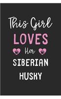 This Girl Loves Her Siberian Husky