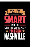 Yes, I'm Smart And Hot What Do You Except I'm From Nashville