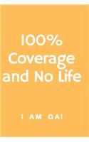 100% coverage and no life