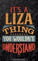 It's A Liza Thing You Wouldn't Understand