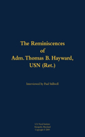The Reminiscences of Adm. Thomas B. Hayward, USN (Ret.)