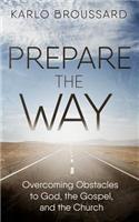 Prepare the Way: Overcoming OB